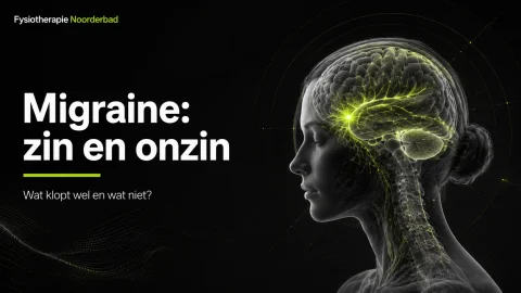 migraine zin en onzin - Fysiotherapie Noorderbad Groningen