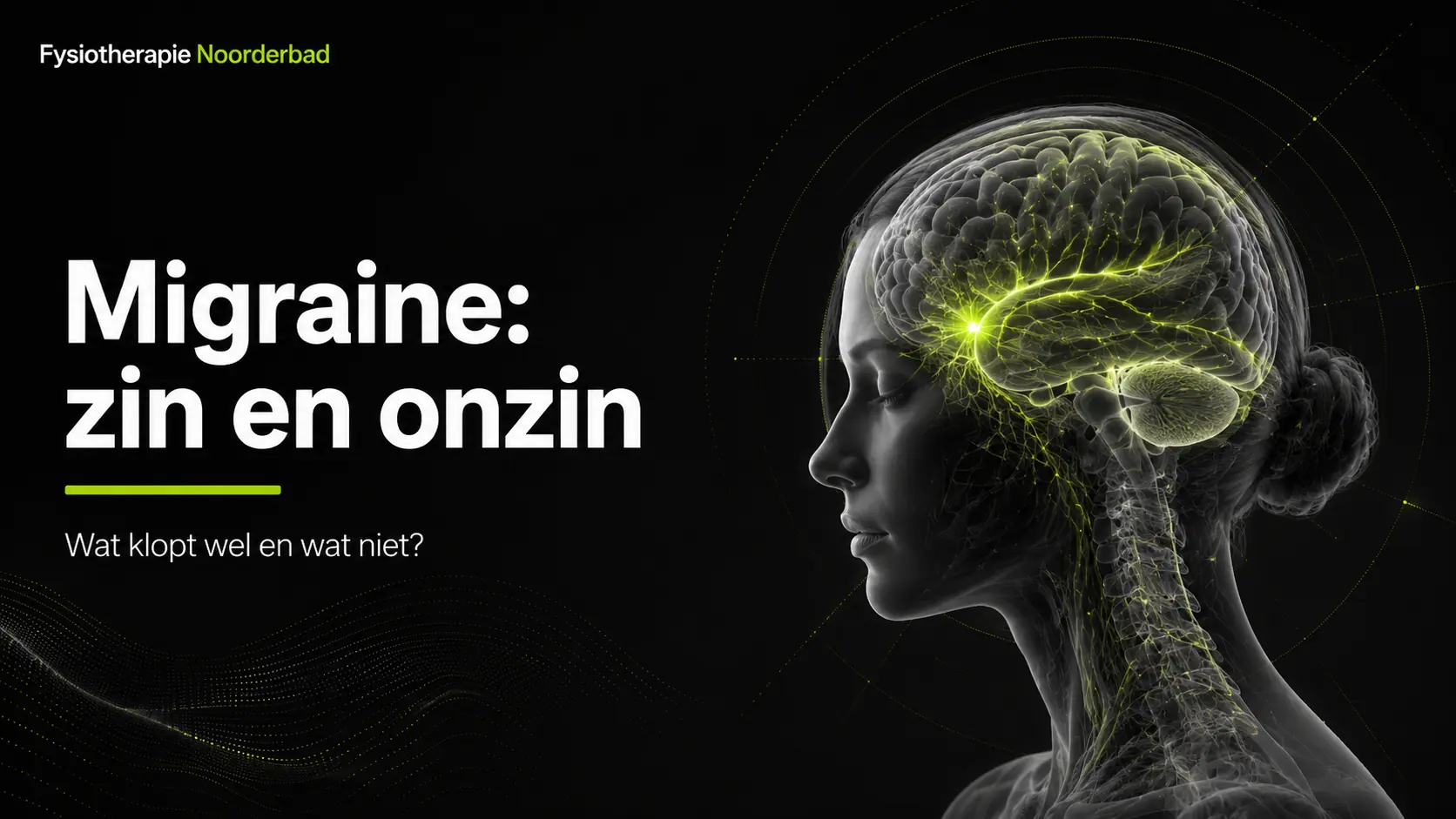 migraine zin en onzin - Fysiotherapie Noorderbad Groningen