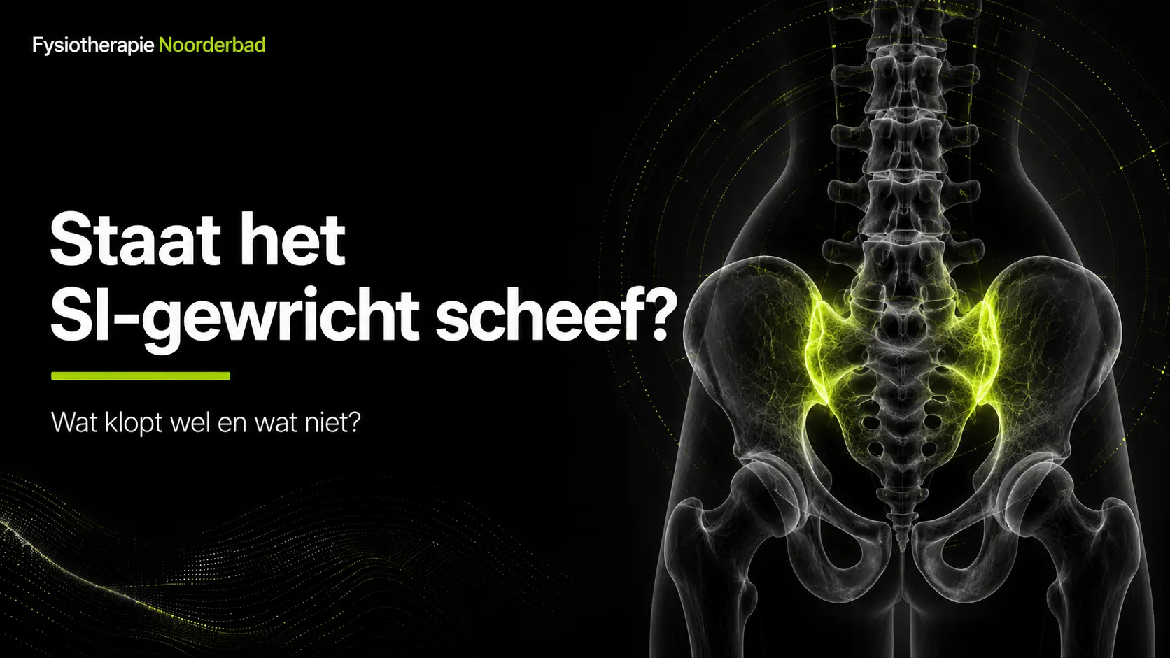 staat het si gewricht scheef - Fysiotherapie Noorderbad Groningen
